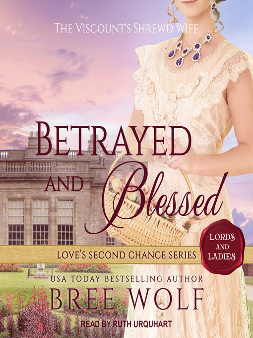 Title details for Betrayed & Blessed by Bree Wolf - Available